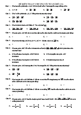 Đề kiểm tra 15 phút chương véctơ (mã đề 121)